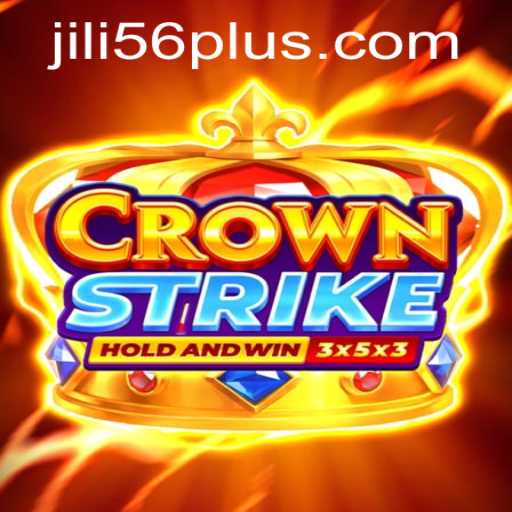 Exploring the World of Crownstrike: A Comprehensive Guide Featuring JiLi56